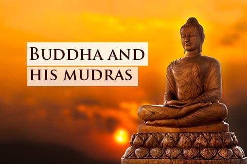 Gautam Buddha and Mudras